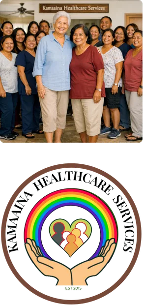 Kamaʻaina Healthcare Services team, logo, and caregiver with resident